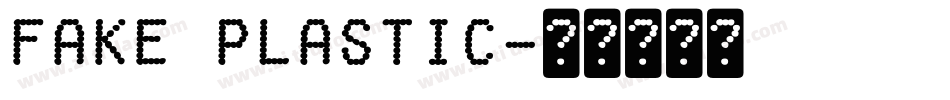 FAKE Plastic字体转换